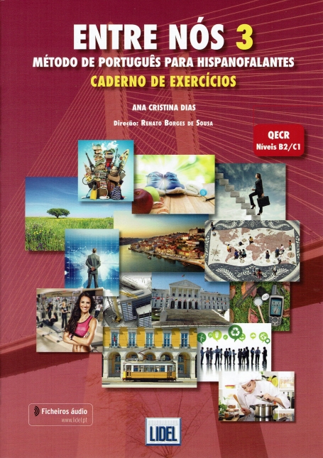 ENTRE NOS 3 - MÉTODO DE PORTUGUÊS PARA HISPANOFALANTES QECR B2 / C1 - CADERNO DE EXERCÍCIOS