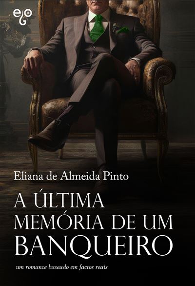 A ÚLTIMA MEMÓRIA DE UM BANQUEIRO
