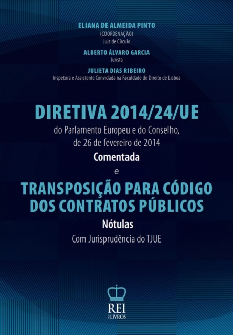DIRETIVA 2014/24/UE comentada e Transposição para o Código dos Contratos Públicos Nótulas