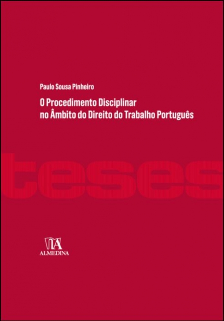 O PROCEDIMENTO DISCIPLINAR NO AMBITO DO DIREITO DO TRABALHO PORTUGUES