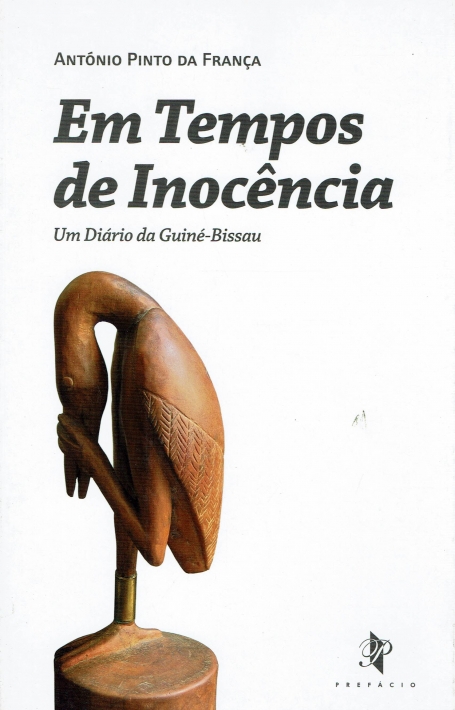 EM TEMPOS DE INOCENCIA - UM DIARIO DA GUINE BISSAU
