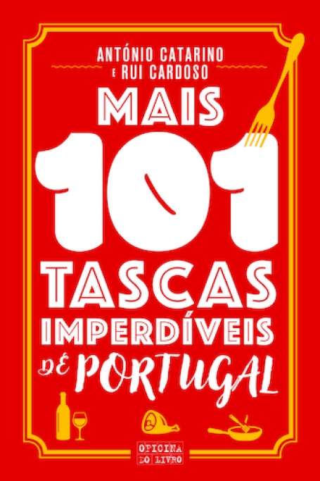 MAIS 101 TASCAS IMPERDIVEIS DE PORTUGAL