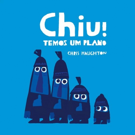 CHIU! TEMOS UM PLANO
