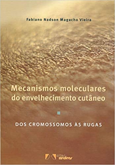 MECANISMOS MOLECULARES DO ENVELHECIMENTO CUTANEO
