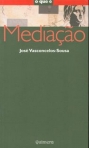 QUE E MEDIACAO