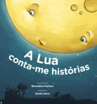 A LUA CONTA-ME HISTORIAS