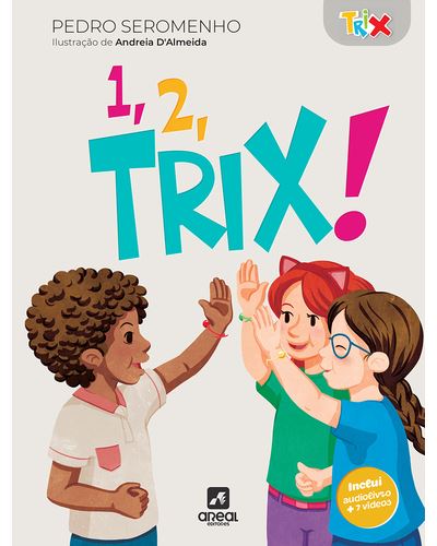 05000130.01000 - 1, 2, TRIX!