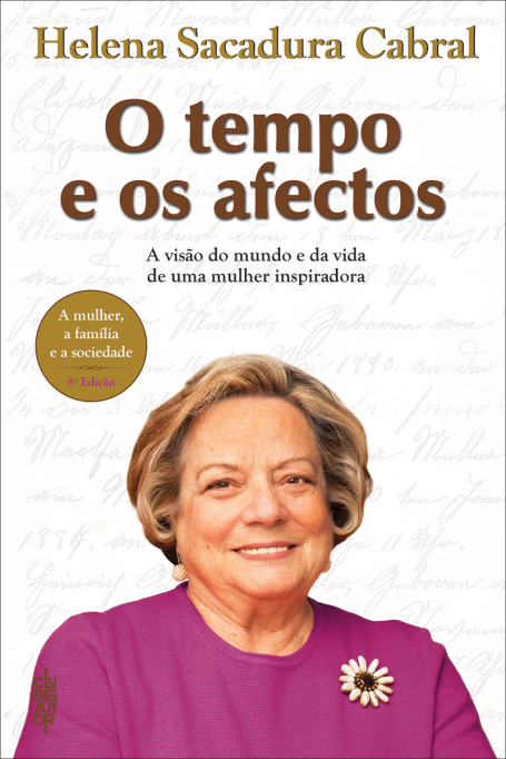 TEMPO E OS AFECTOS - a visao do mundo e da vida de uma mulher inspiradora