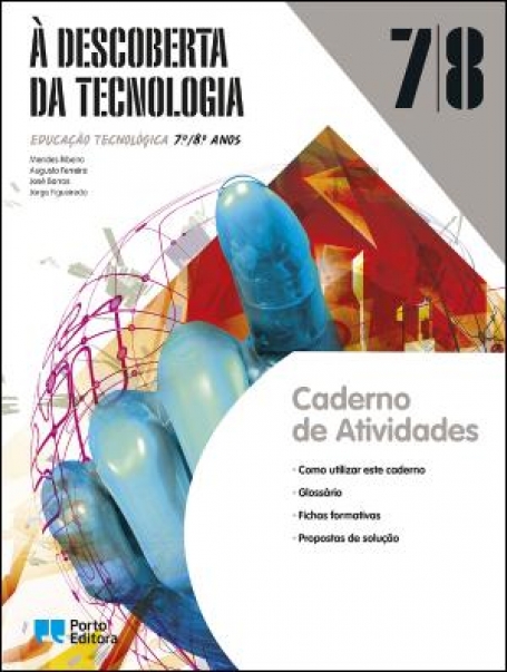 33269 - À Descoberta da Tecnologia - Educação Tecnológica - 7.º/8.º Anos - Caderno de Atividades