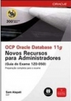 OCP ORACLE DATABASE 11G (EXAME 1Z0-050)