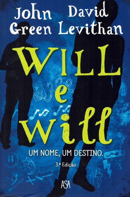 WILL E WILL - UM NOME, UM DESTINO