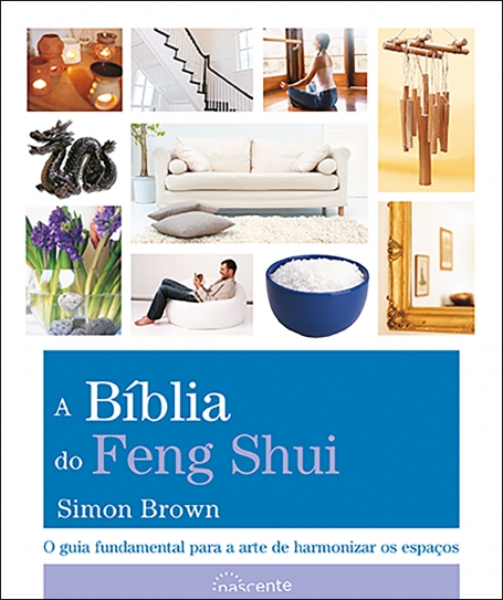 A BÍBLIA DO FENG SHUI