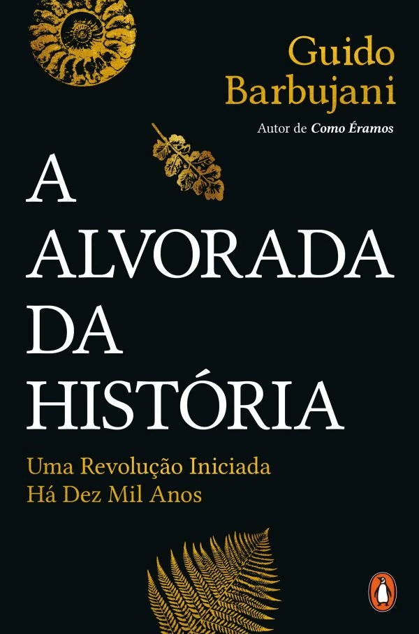 A ALVORADA DA HISTÓRIA