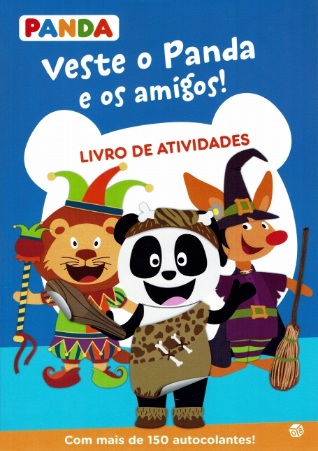 PANDA - VESTE O PANDA E OS AMIGOS! livro de atividades, com mais de 150 autocolantes