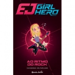 EJ GIRL HERO 4 - AO RITMO DO ROCK