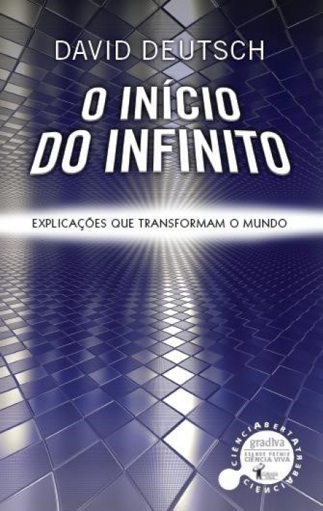 O INICIO DO INFINITO - EXPLICACOES QUE TRANSFORMAM O MUNDO