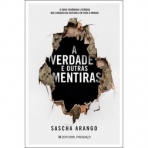 A VERDADE E OUTRAS MENTIRAS
