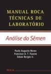 MANUAL ROCA TECNICAS DE LABORATORIO - ANALISE DO SEMEN - 1ª/2011