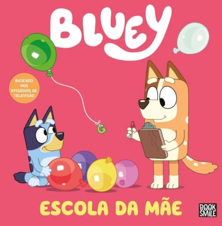 BLUEY - ESCOLA DA MÃE