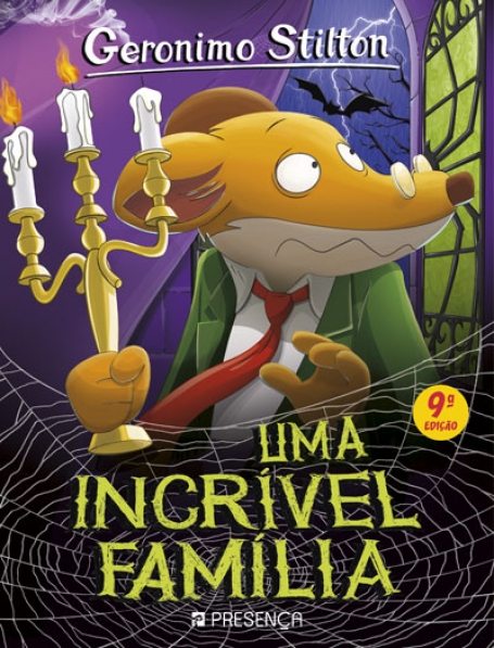 UMA INCRIVEL FAMILIA - GERONIMO STILTON Nº 17