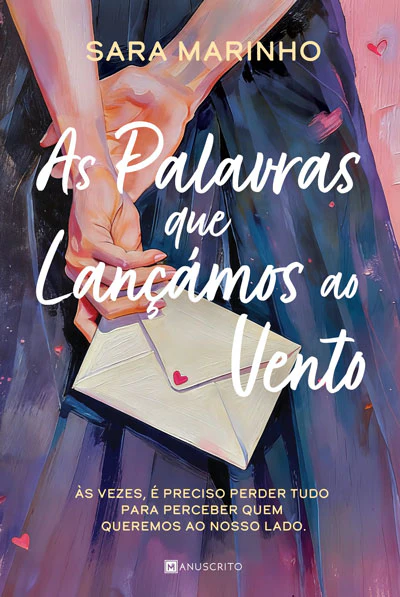 AS PALAVRAS QUE LANÇÁMOS AO VENTO