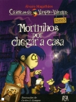MORTINHOS POR CHEGAR A CASA