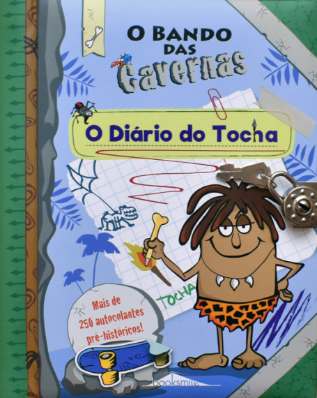 O DIÁRIO DO TOCHA - O BANDO DAS CAVERNAS