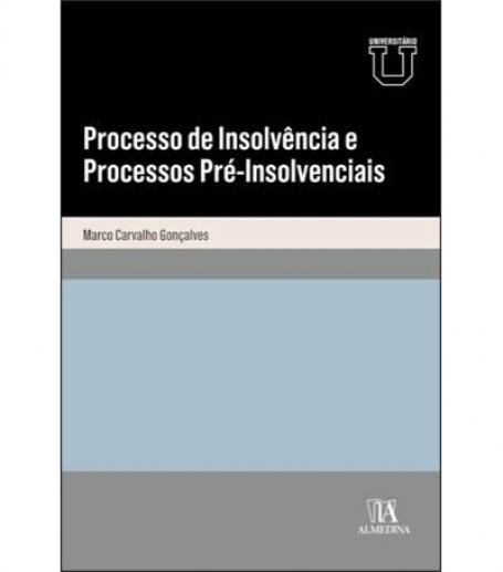 PROCESSO DE INSOLVÊNCIA E PROCESSOS PRÉ-INSOLVÊNCIAS UNIVERSITÁRIO