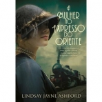 A MULHER NO EXPRESSO DO ORIENTE