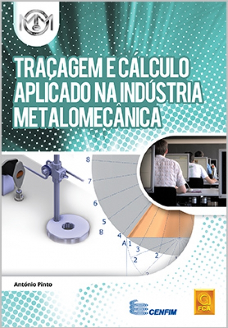 TRAÇAGEM E CÁLCULO APLICADO NA INDÚSTRIA METALOMECÂNICA