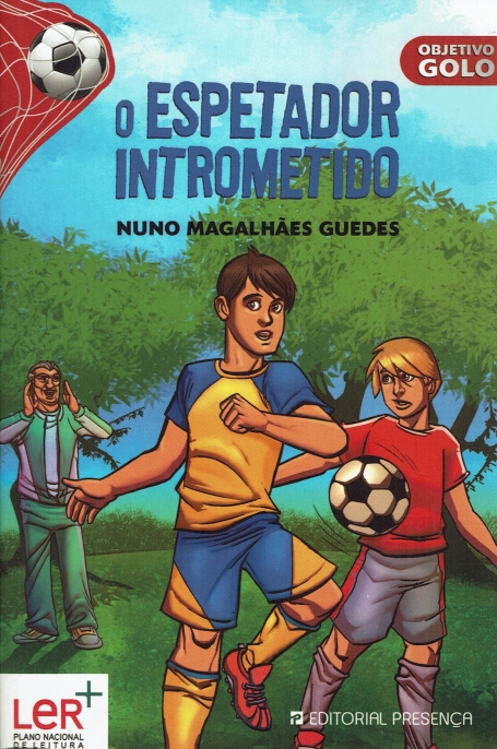 O ESPETADOR INTROMETIDO - OBJETIVO GOLO 2