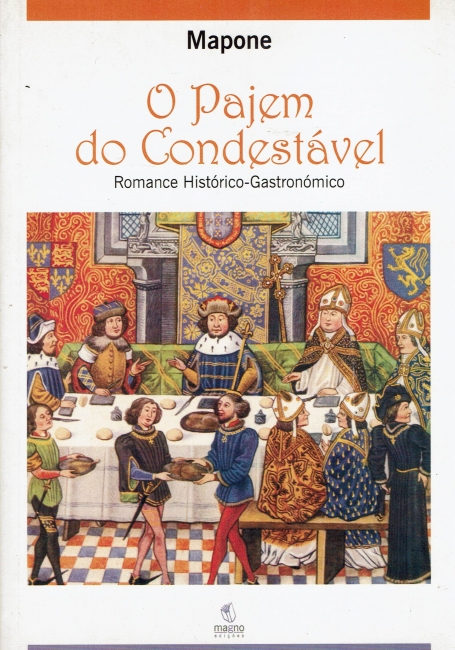 O PAJEM DO CONDESTAVEL - romance historico-gastronomico