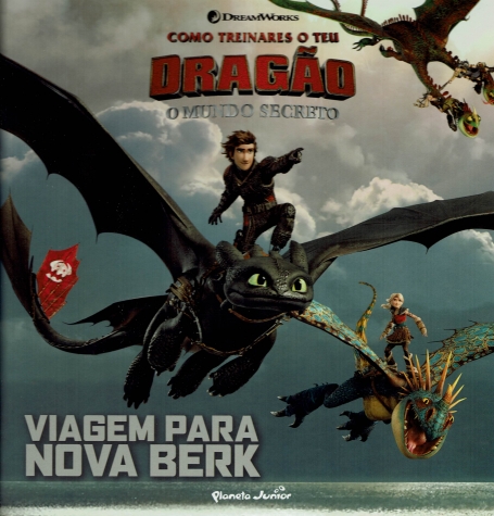 COMO TREINARES O TEU DRAGÃO - VIAGEM PARA NOVA BERK