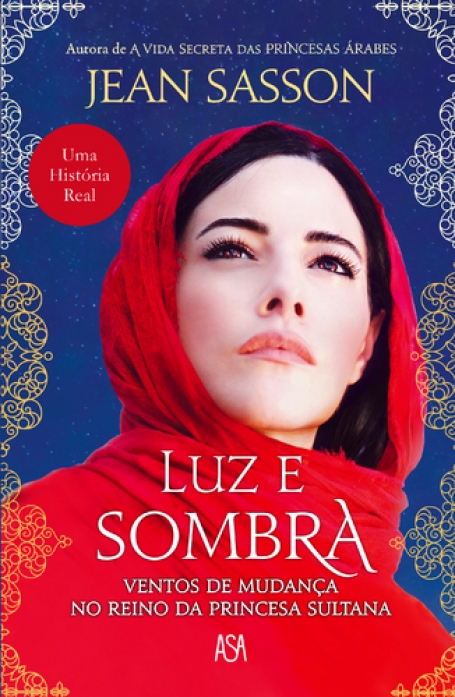 LUZ E SOMBRA - VENTOS DE MUDANÇA NO REINO DA PRINCESA SULTANA