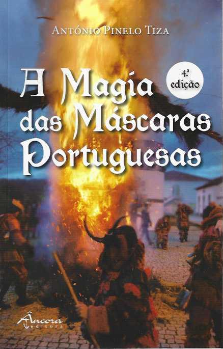 A MAGIA DAS MASCARAS PORTUGUESAS