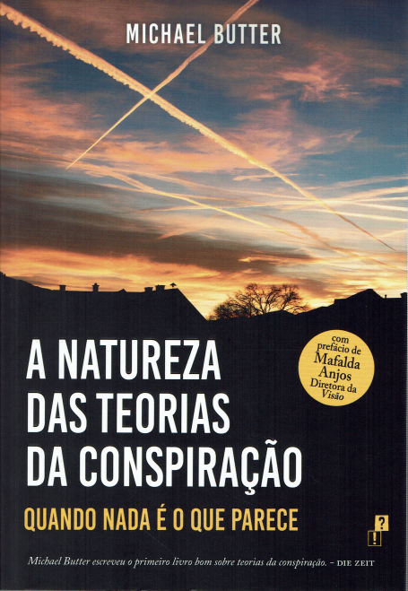 A NATUREZA DAS TEORIAS DA CONSPIRAÇÃO - quando nada é o que parece
