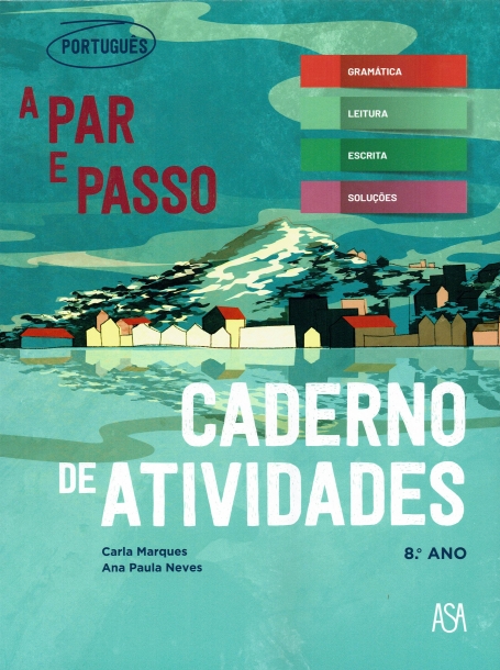 A par e passo 8 - Português 8º ano - Caderno Atividades