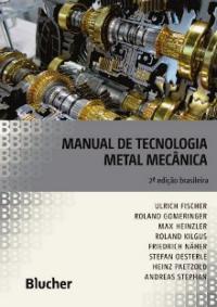 MANUAL DE TECNOLOGIA METAL MECANICA 2ª edicao brasileira