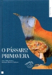 O PASSARO DA PRIMAVERA
