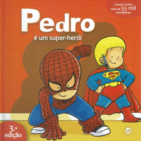 PEDRO E UM SUPER HEROI