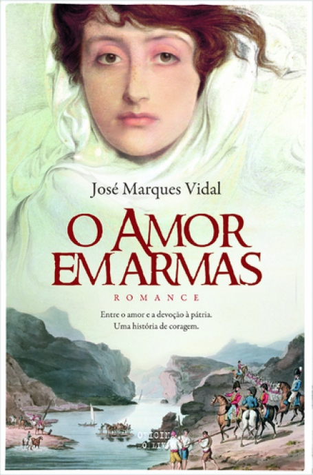 AMOR EM ARMAS - ENTRE O AMOR E A DEVOCAO A PATRIA , UMA HISTORIA DE CORAGEM