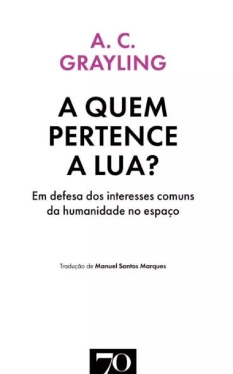 A QUEM PERTENCE A LUA ? em defesa dos interesses comuns da humanidade no espaço