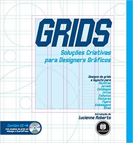 GRIDS - SOLUCOES CRIATIVAS P/ DESIGNERS GRAFICOS