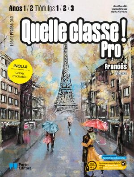 44054 - Quelle classe ! Pro - Francês - Iniciação - Módulos 1, 2 e 3 (Anos 1 e 2) - Ensino Profissional