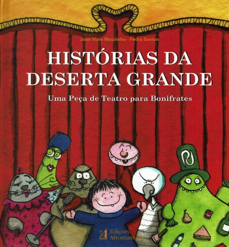 HISTORIAS DA DESERTA GRANDE uma peça de teatro para bonifrates