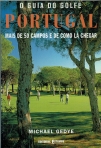 O GUIA DE GOLFE - PORTUGAL - MASI DE 50 CAMPOS E DE COMO LA CHEGAR