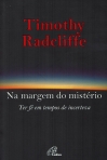 NA MARGEM DO MISTERIO - TER FE EM TEMPOS DE INCERTEZA