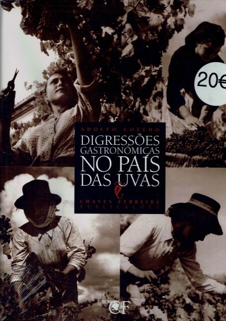 DIGRESSOES GASTRONOMICAS NO PAIS DAS UVAS