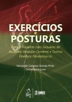 Exercícios e Posturas para o Paciente com Sequelas de Acidente Vascular Cerebral e Outras Doenças Neurológicas - 1ª/2011