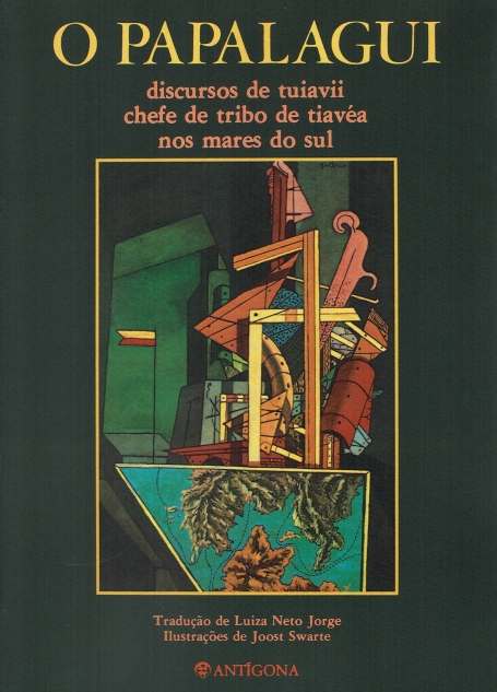 O PAPALAGUI - DISCURSOS DE TUIAVII CHEFE DE TRIBO DE TIAVEA NOS MARES DO SUL